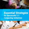 5 Essential Strategies for Successful 1:1 Computing Initiatives