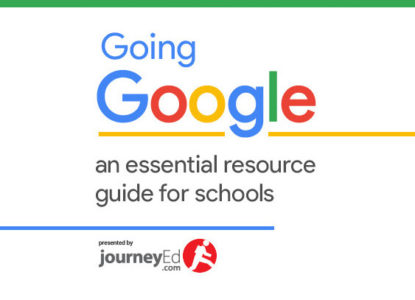 Going Google: An Essential Resource Guide for Schools